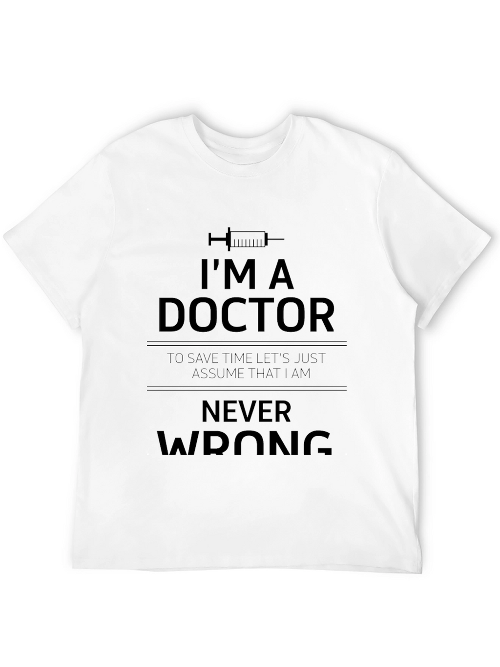 Im a Doctor T-Shirt
