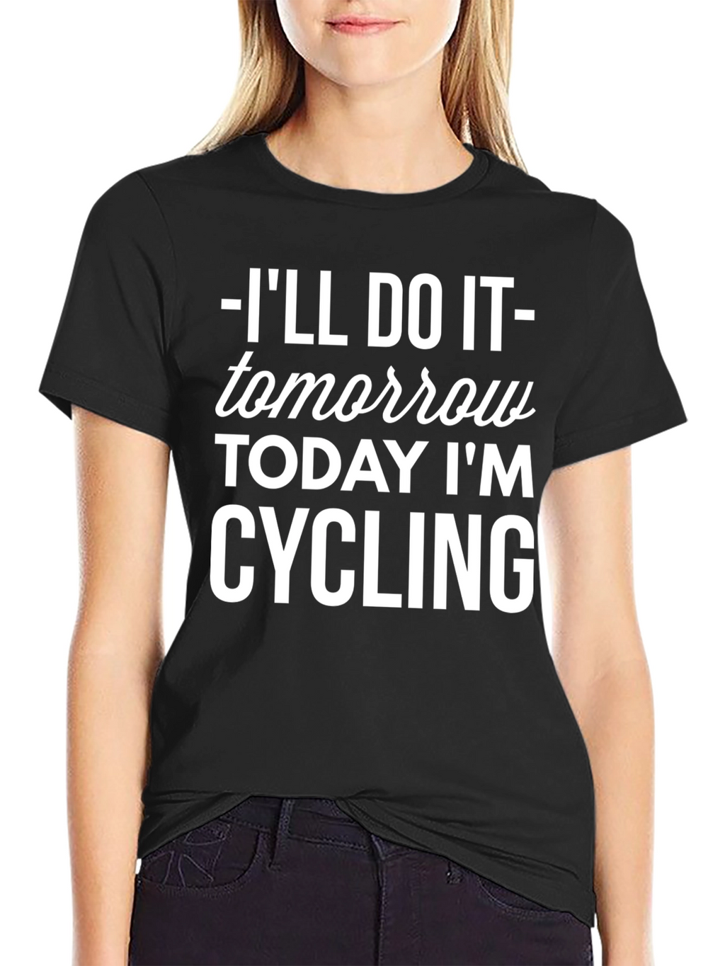 Cycling T-Shirt: Ill Do It Tomorrow!