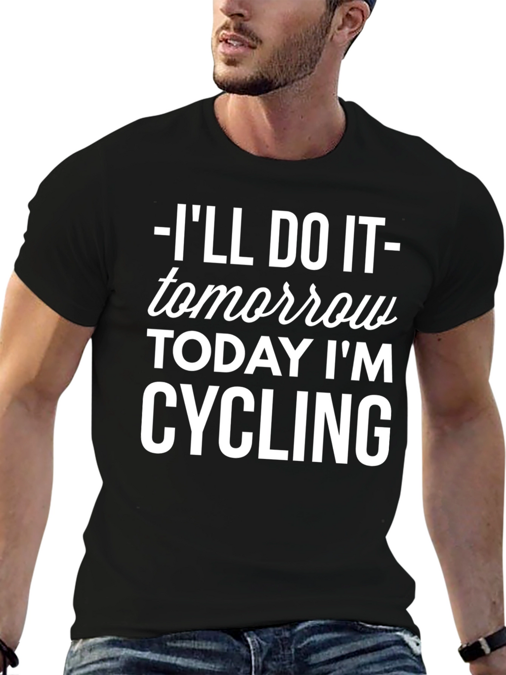Cycling T-Shirt: Ill Do It Tomorrow!