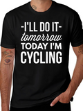 Cycling T-Shirt: Ill Do It Tomorrow!
