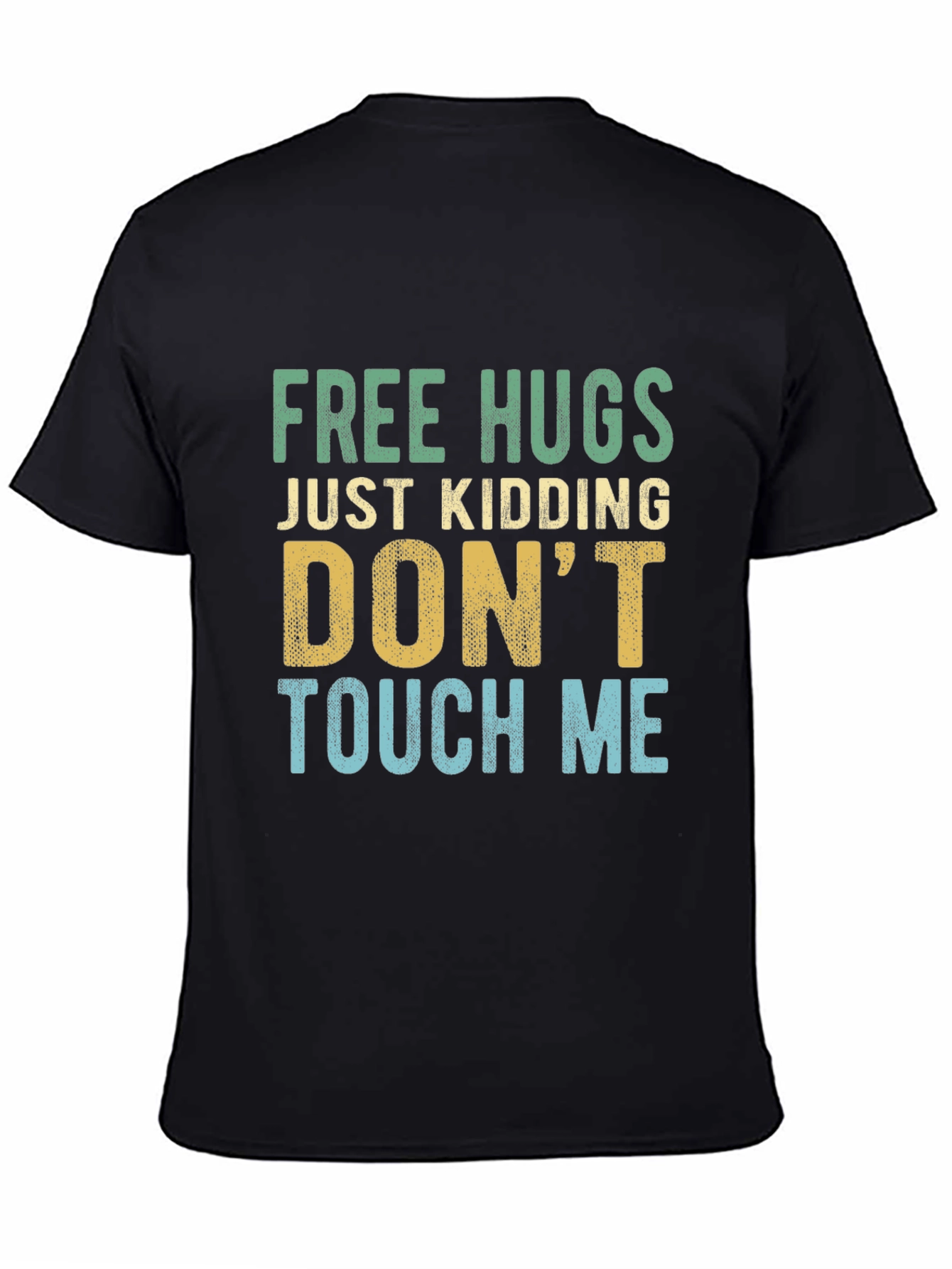 Funny Introvert Tee: Free Hugs Just Kidding!