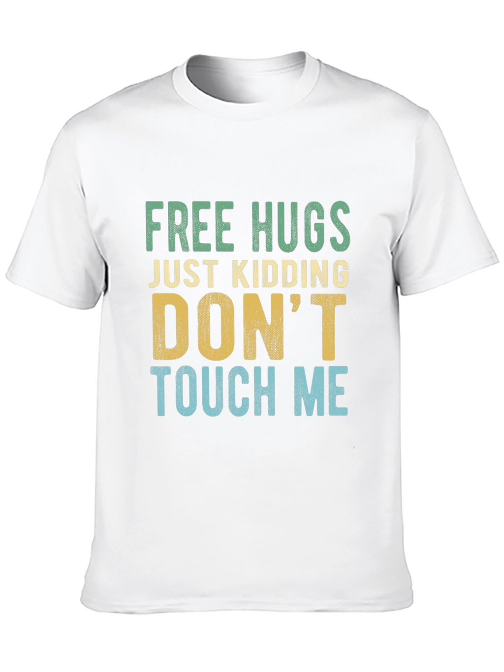 Funny Introvert Tee: Free Hugs Just Kidding!