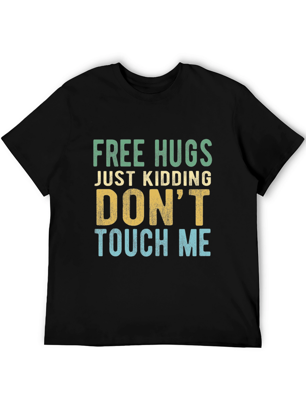 Funny Introvert Tee: Free Hugs Just Kidding!