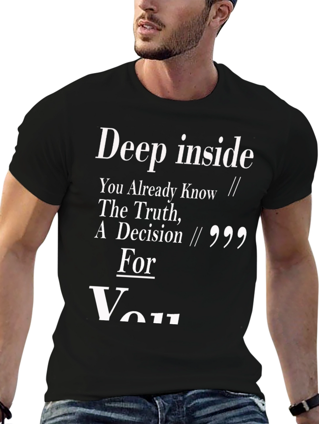 Deep Inside You Already Know T-Shirt