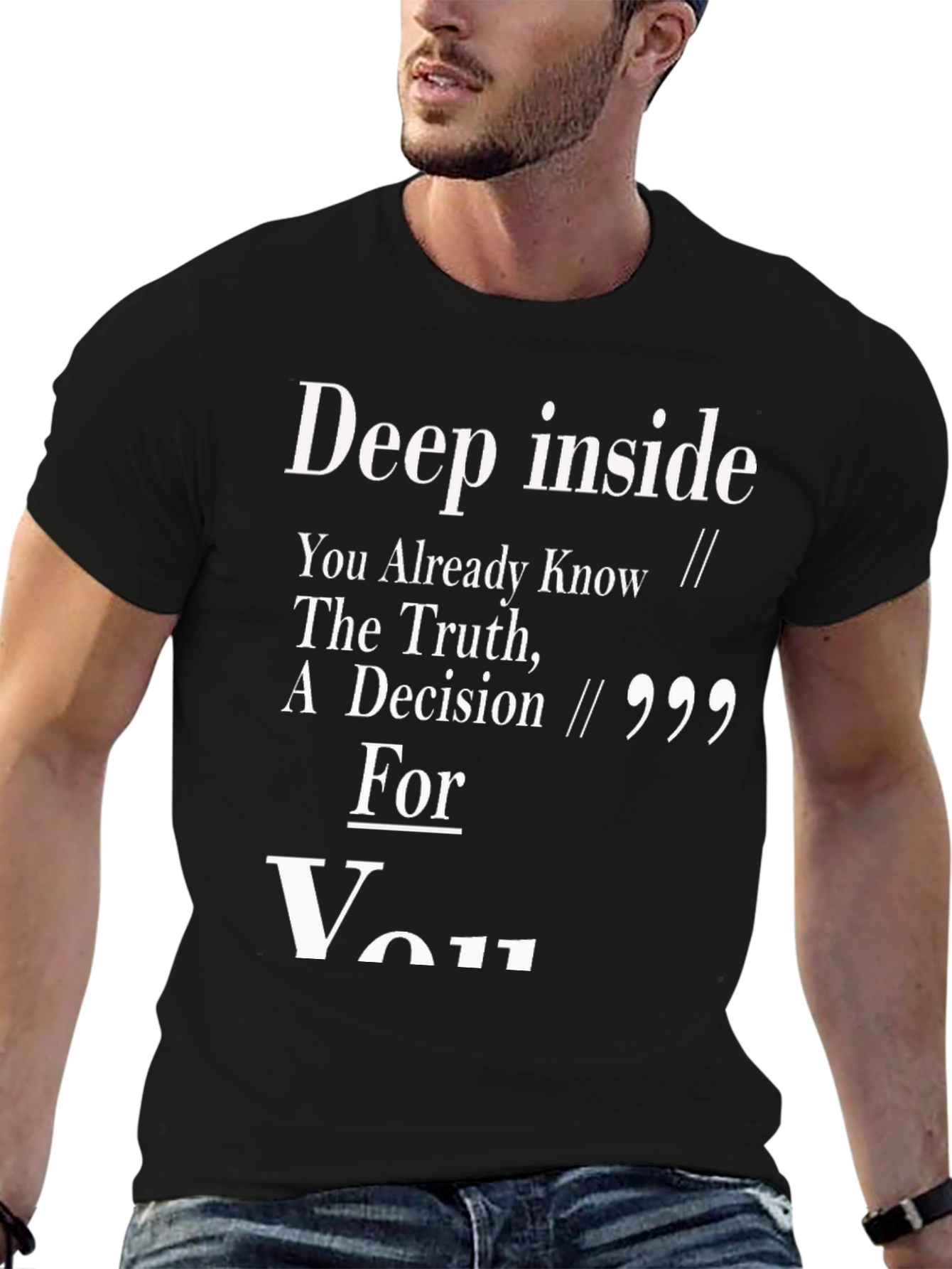 Deep Inside You Already Know T-Shirt
