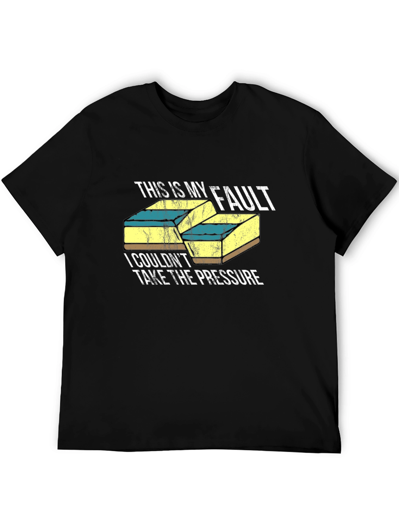Funny Geology T-Shirt - Fault Line Humor