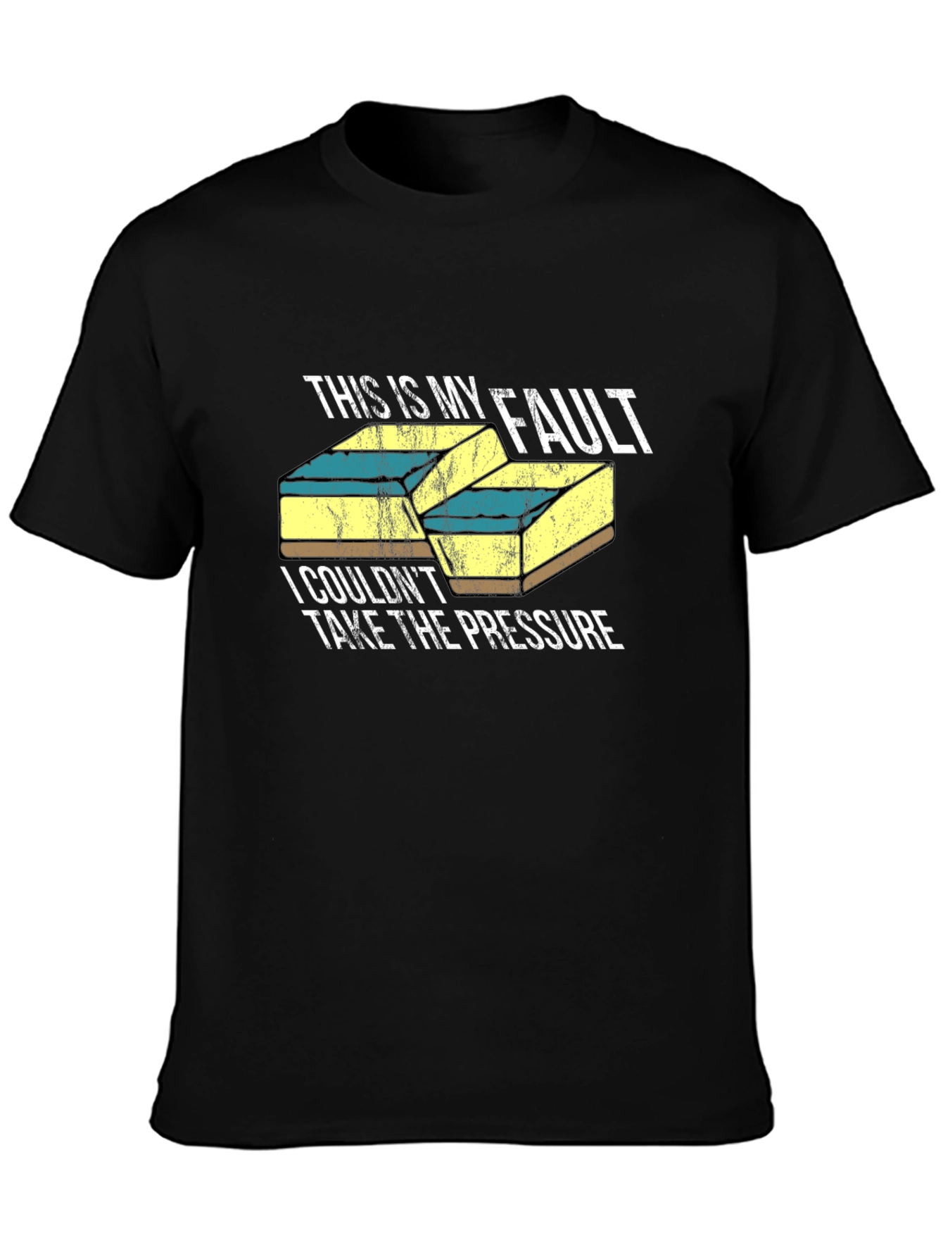 Funny Geology T-Shirt - Fault Line Humor