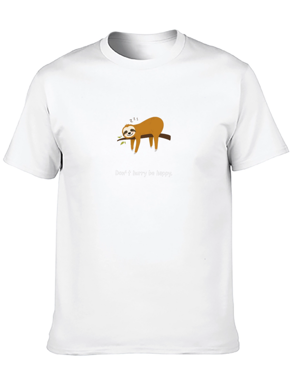 Sloth Be Happy T-Shirt - Relaxed Graphic Tee