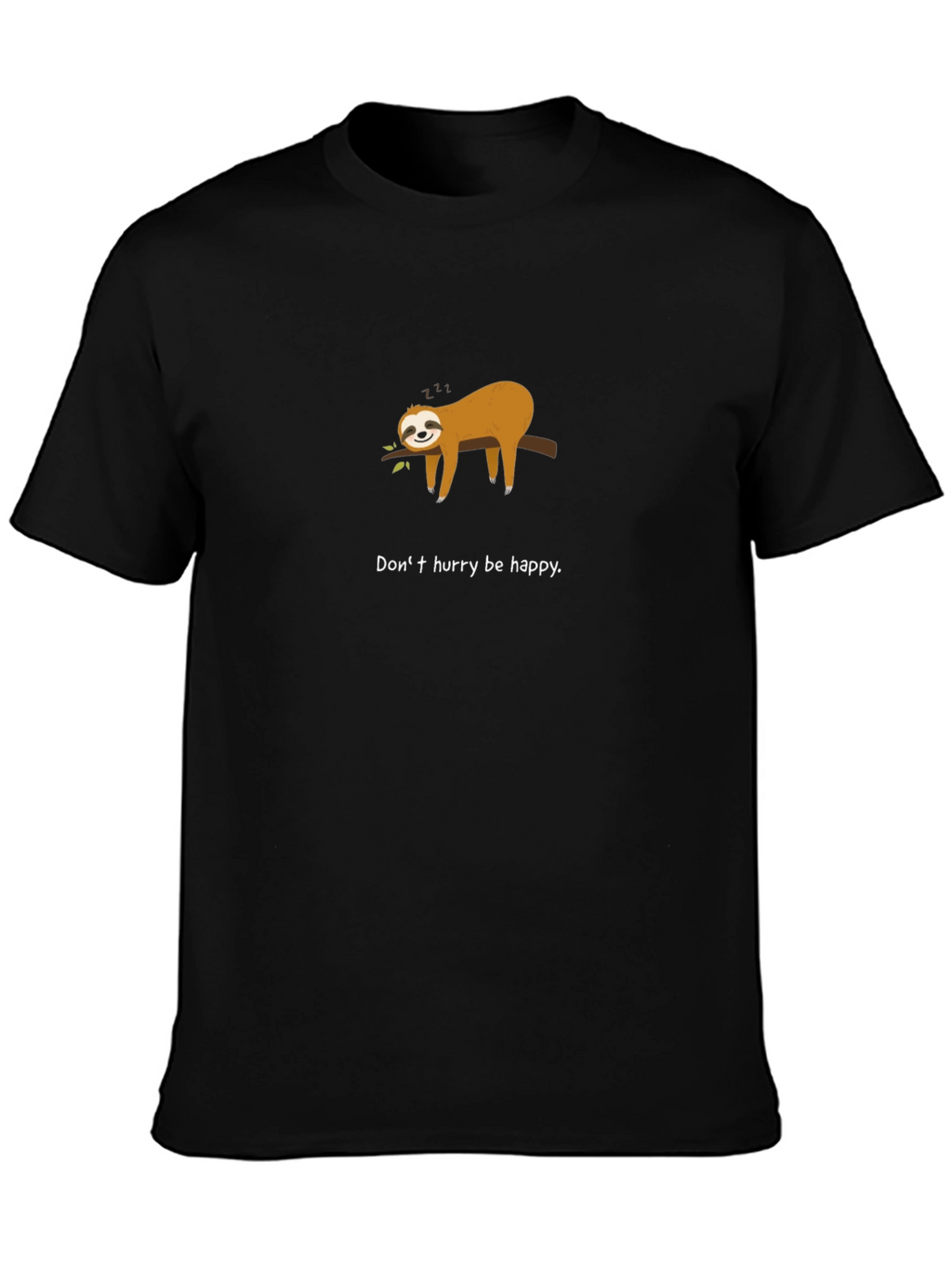 Sloth Be Happy T-Shirt - Relaxed Graphic Tee