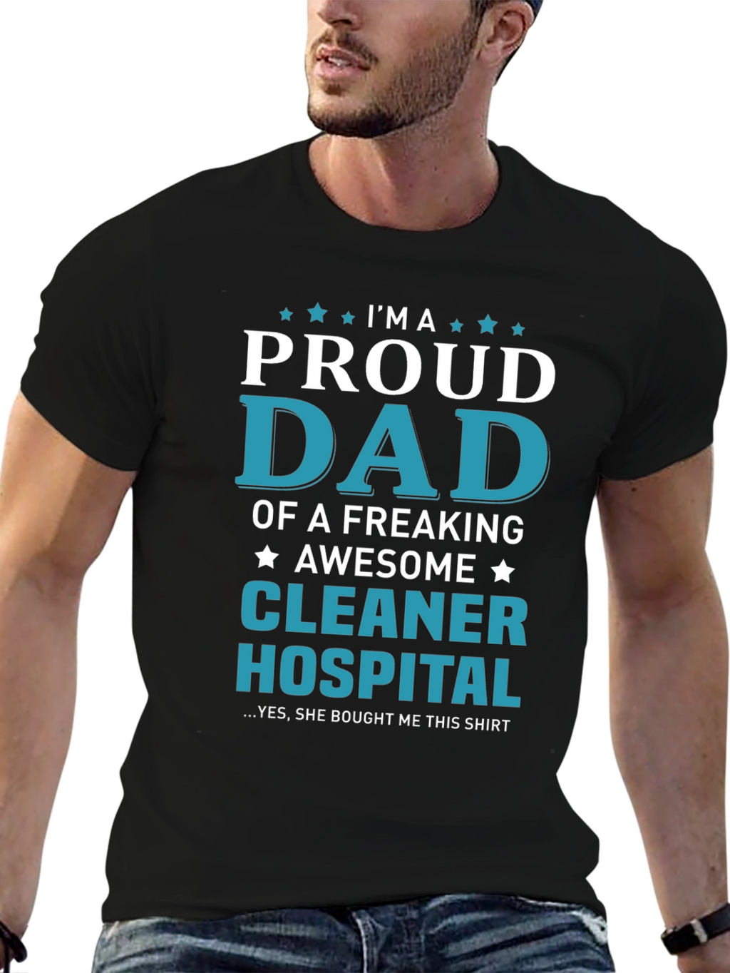 Proud Dad Hospital Cleaner T-Shirt
