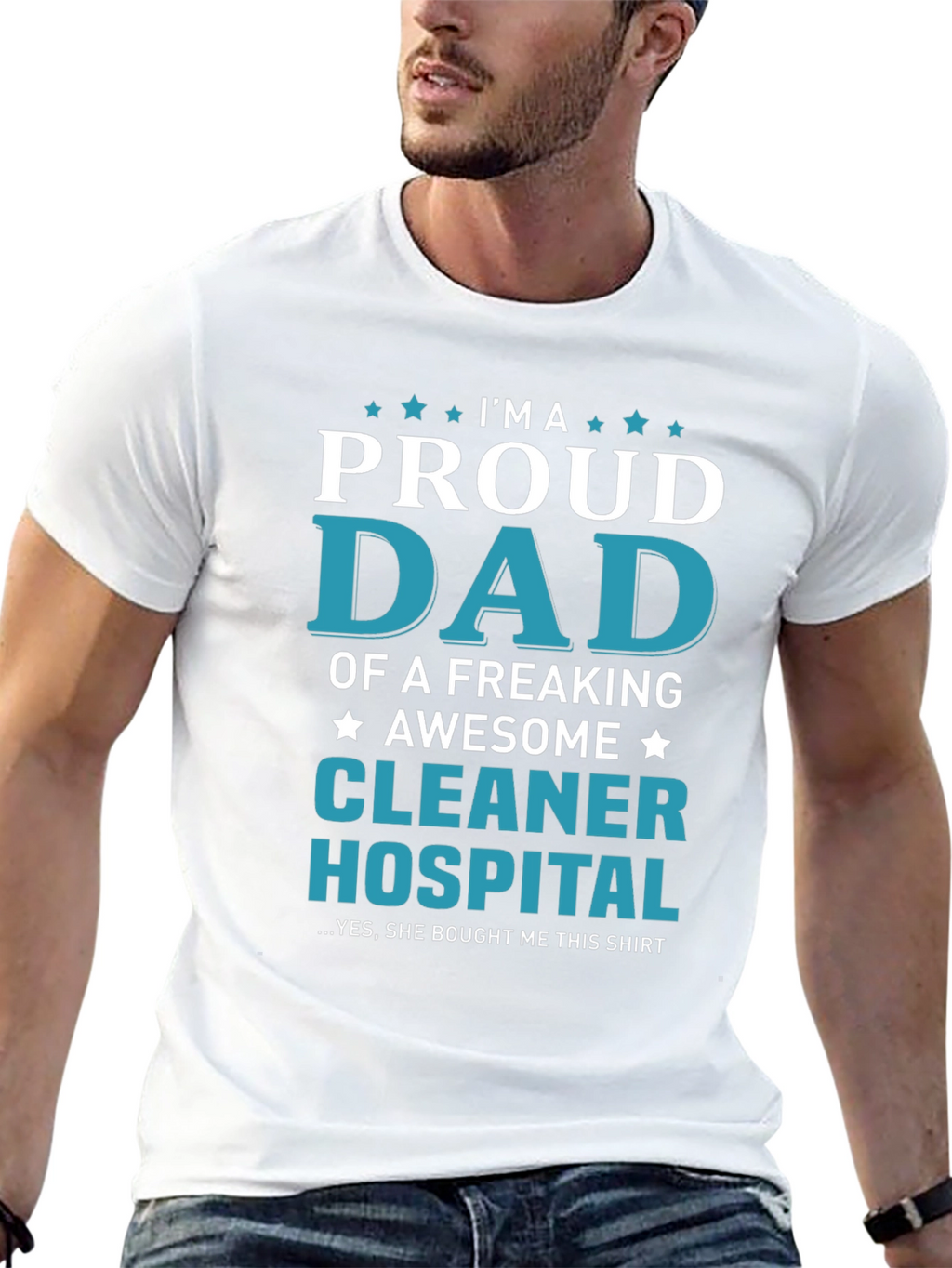 Proud Dad Hospital Cleaner T-Shirt
