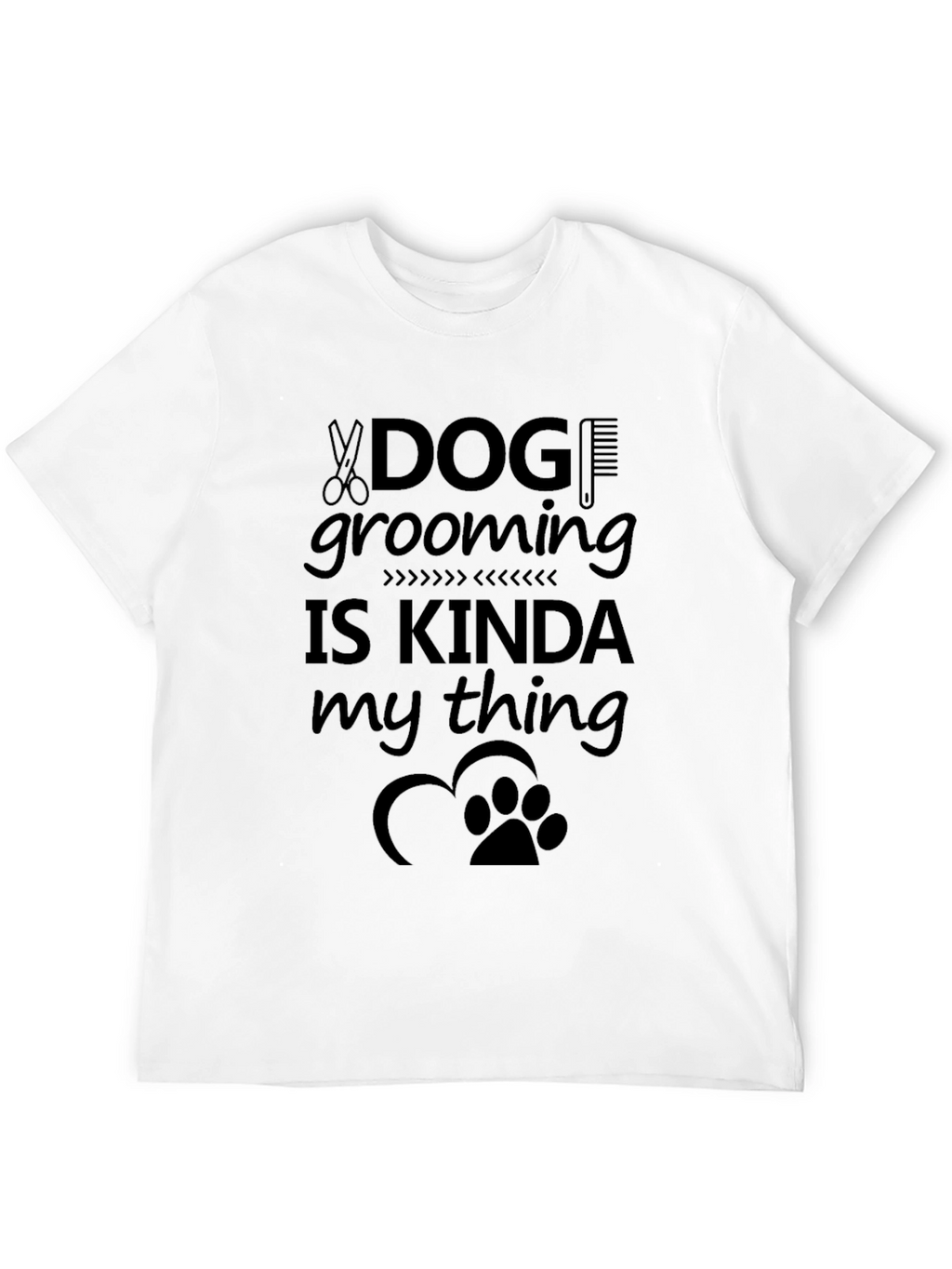 Dog Grooming Kinda My Thing Graphic T-Shirt