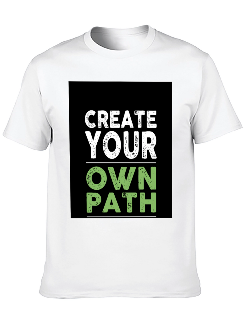 Create Your Own Path T-Shirt