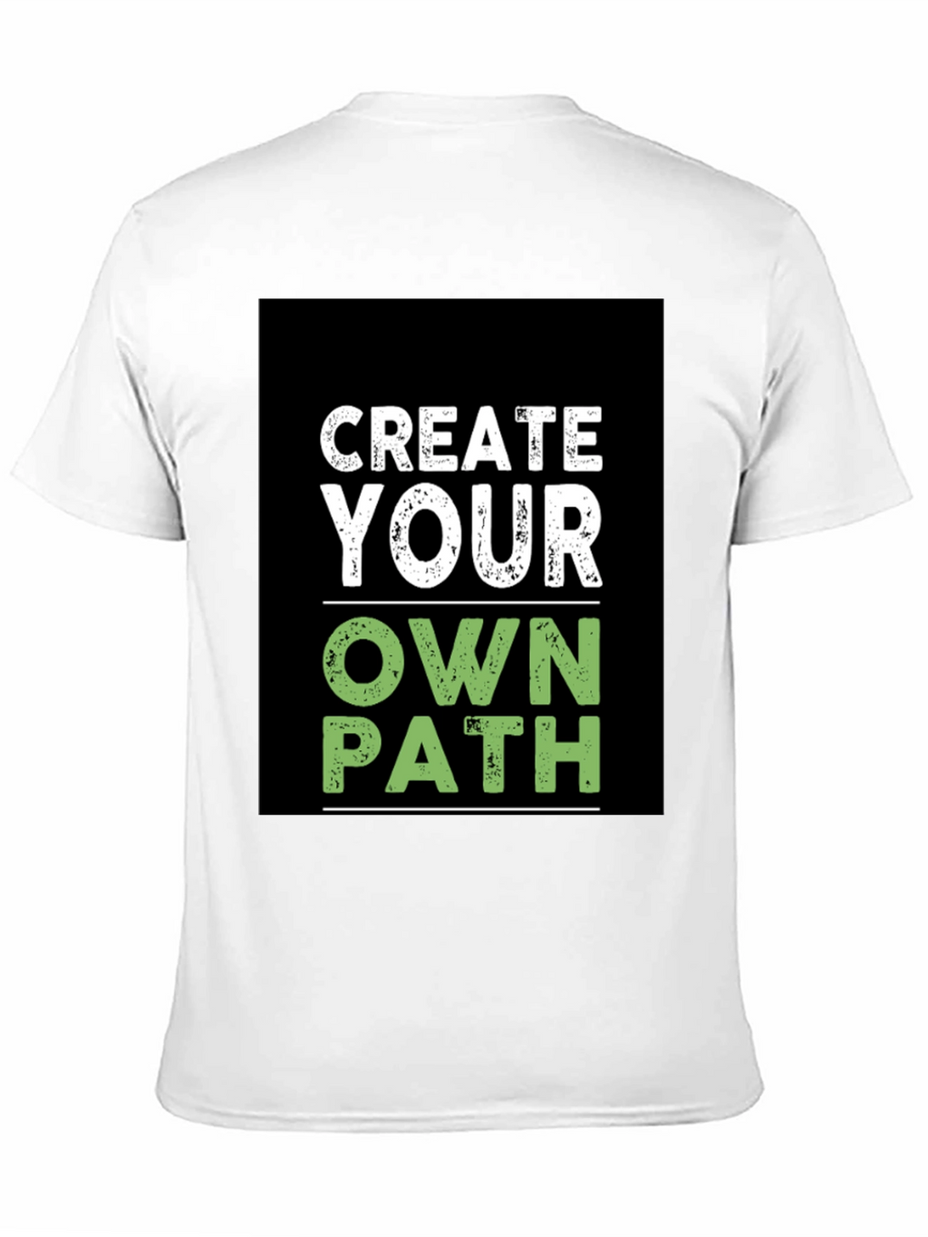 Create Your Own Path T-Shirt
