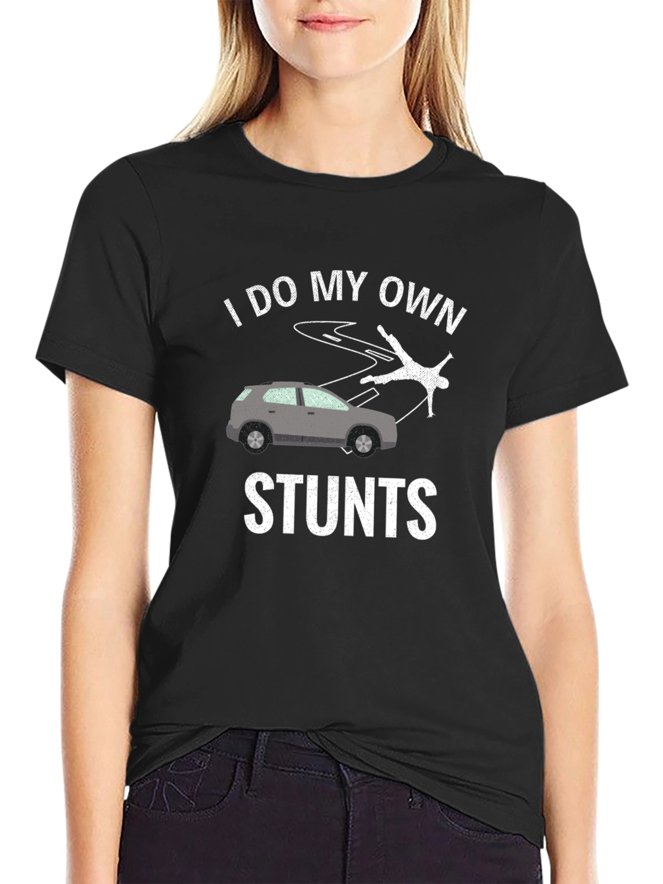 I Do My Own Stunts T-Shirt