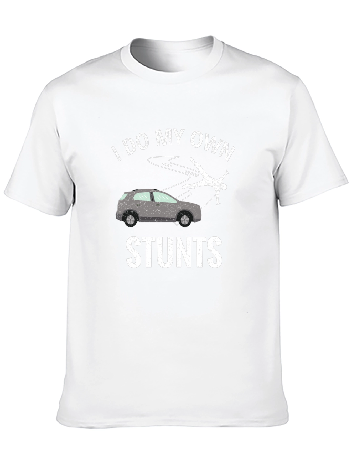 I Do My Own Stunts T-Shirt