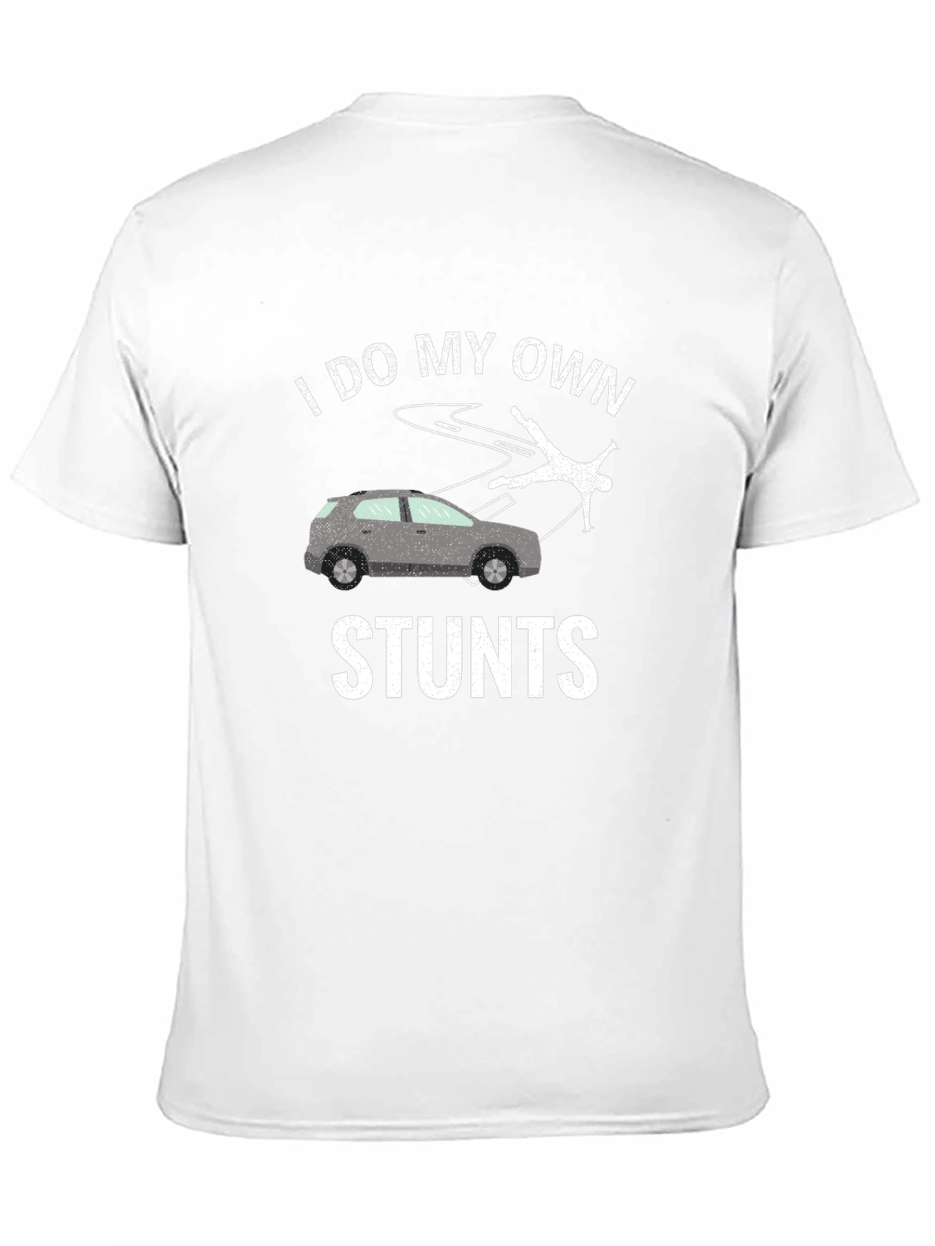 I Do My Own Stunts T-Shirt