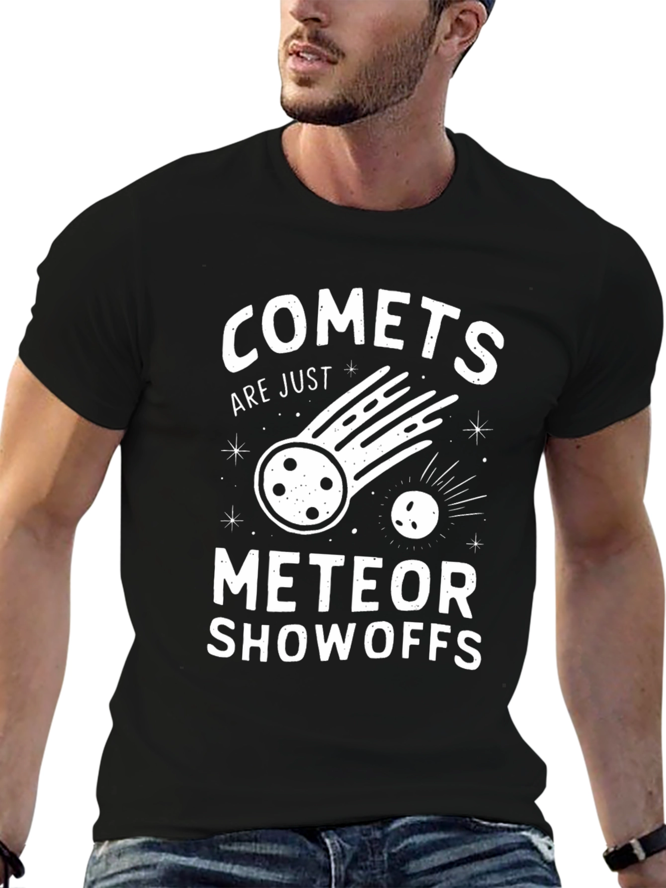 Comets Are Just Meteor Showoffs Graphic Tee