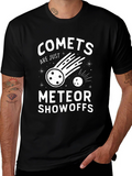 Comets Are Just Meteor Showoffs Graphic Tee