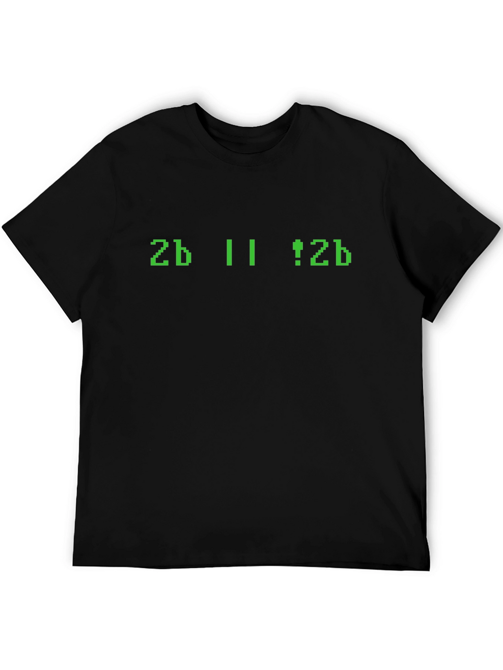 Geeky 2b || !2b Programmer T-Shirt