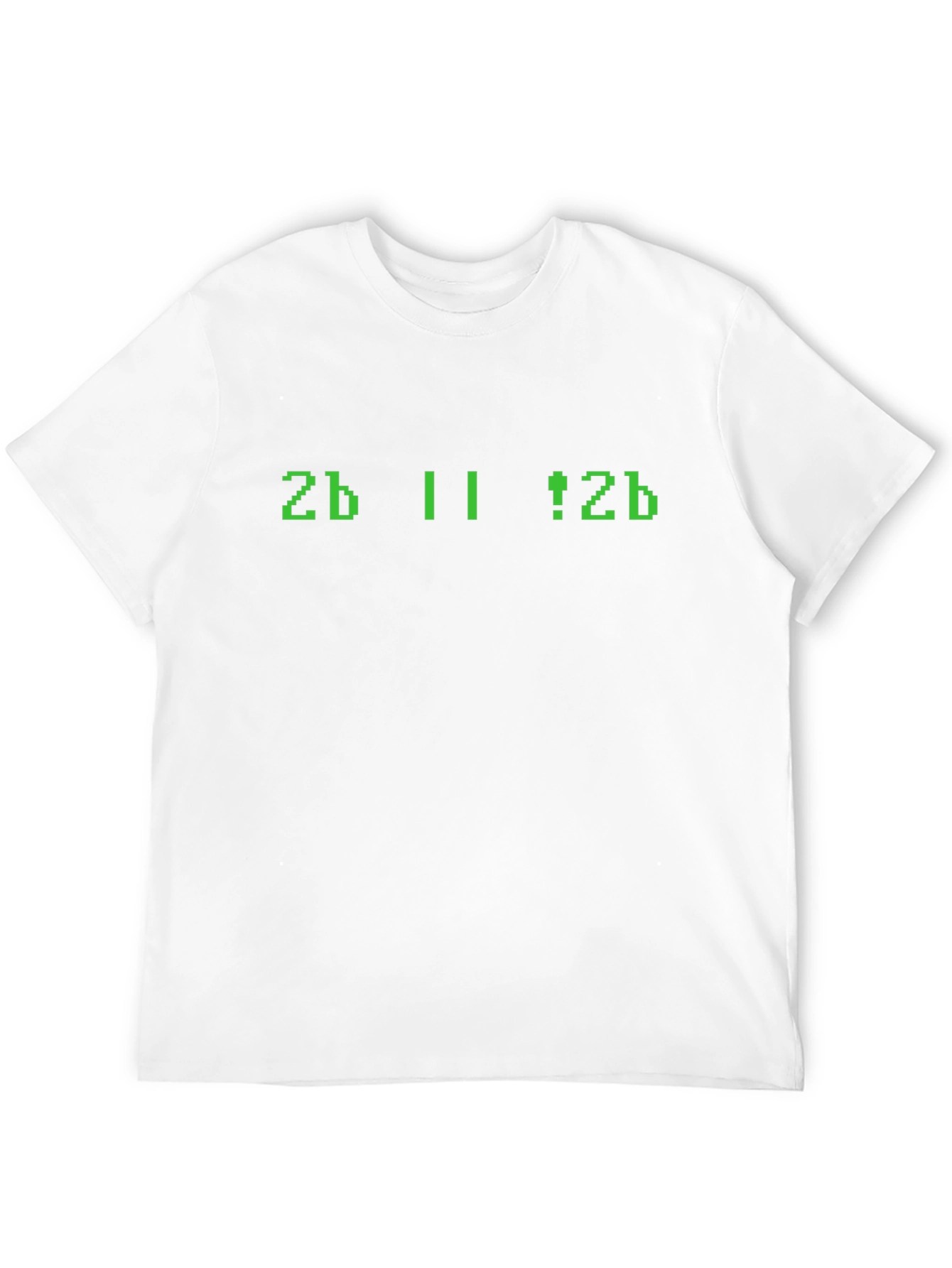 Geeky 2b || !2b Programmer T-Shirt