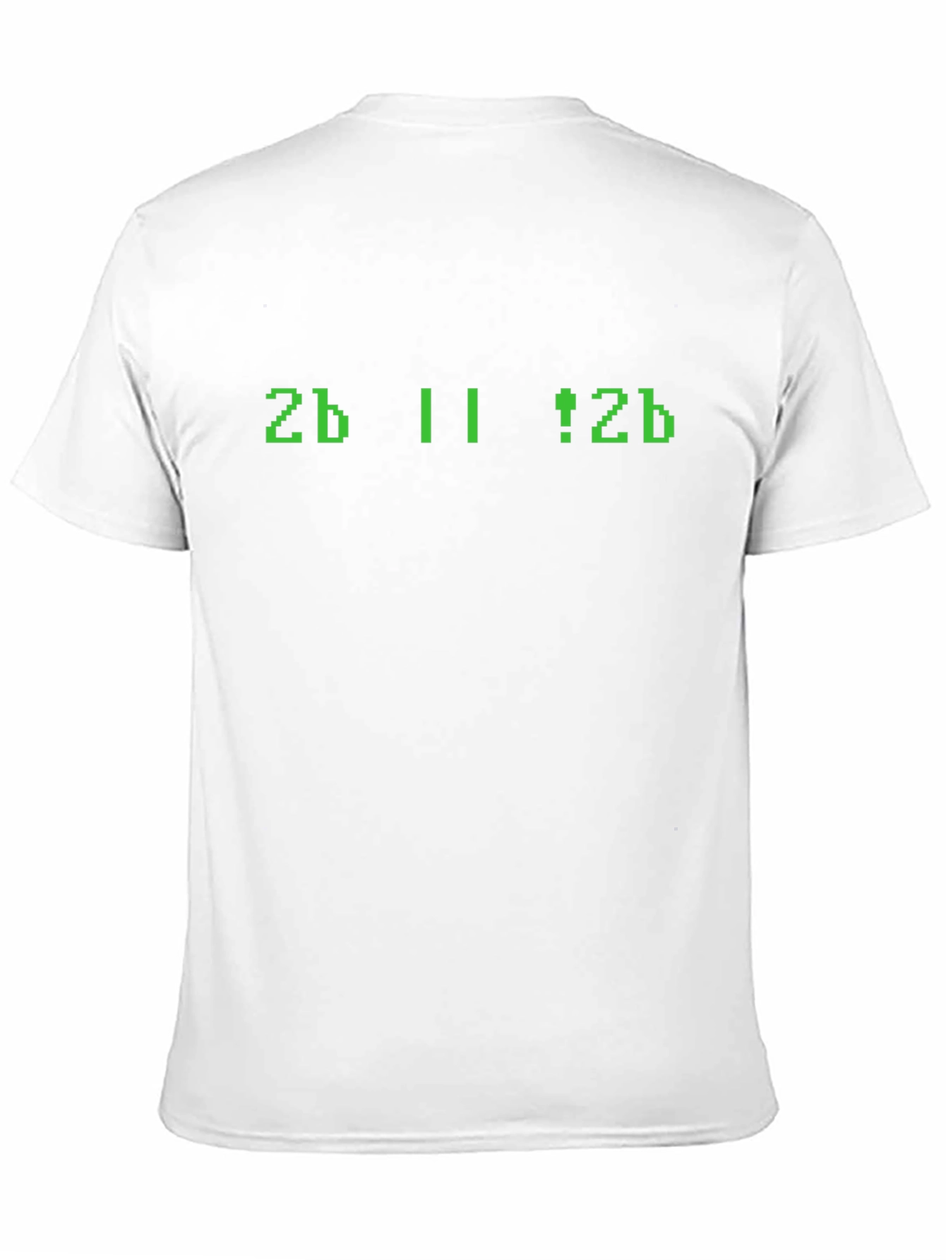 Geeky 2b || !2b Programmer T-Shirt
