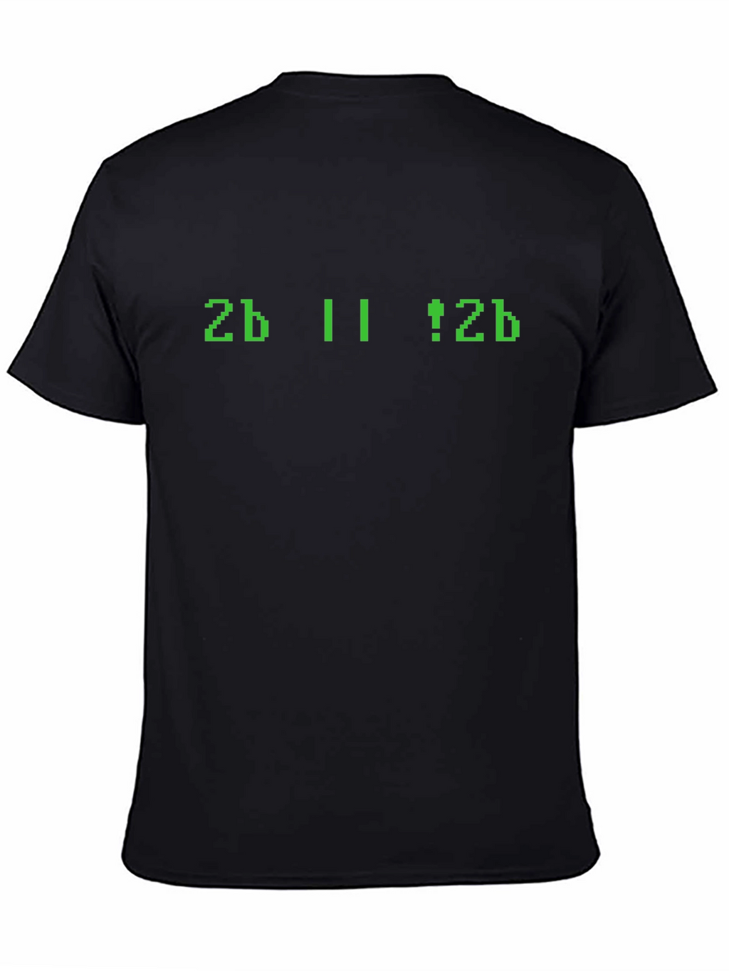 Geeky 2b || !2b Programmer T-Shirt