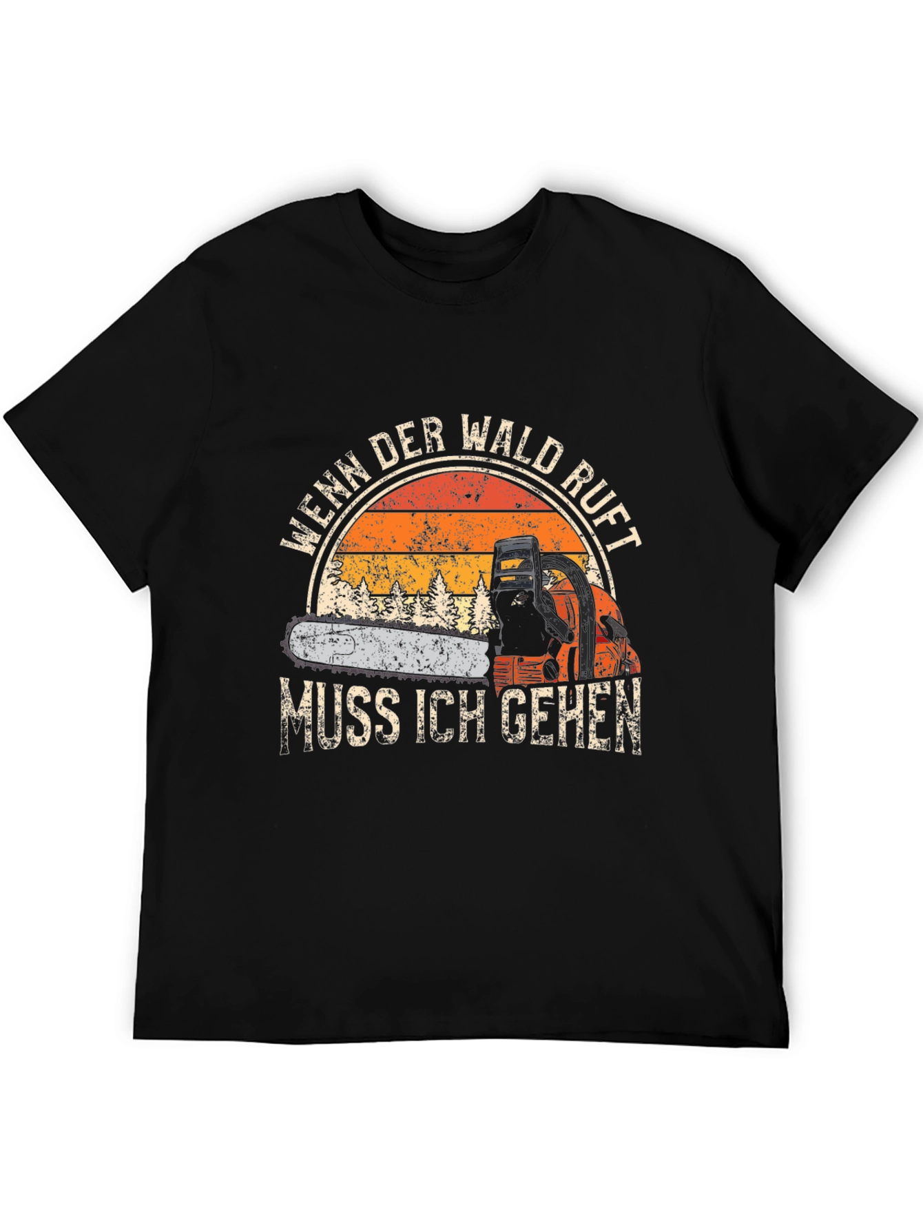 Wenn Der Wald Ruft T-Shirt - Chainsaw Design
