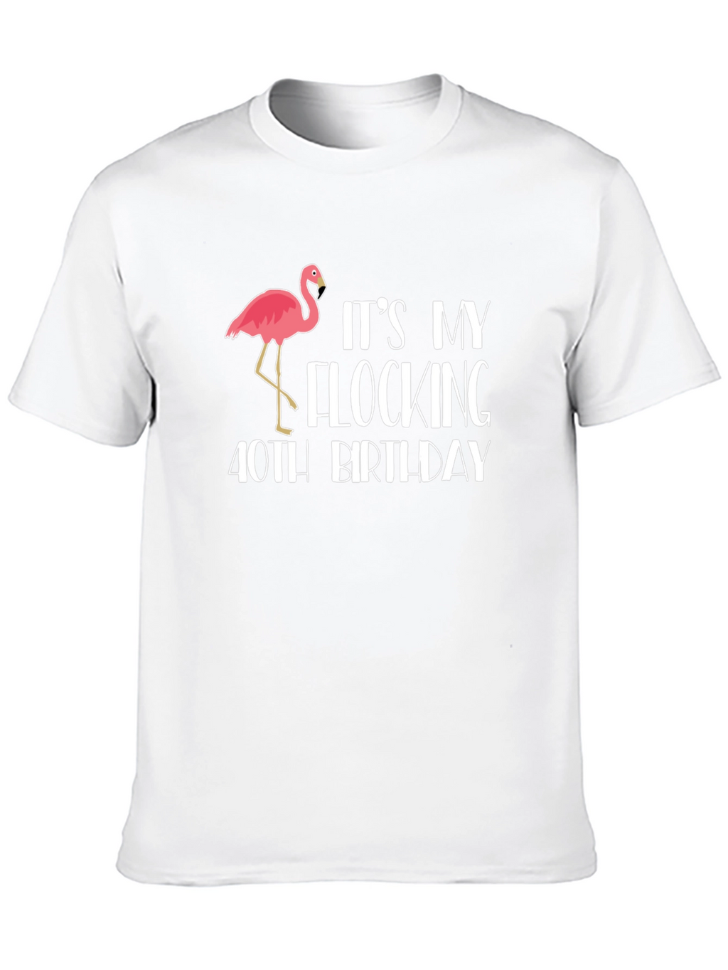 Flocking 40th Birthday Flamingo T-Shirt