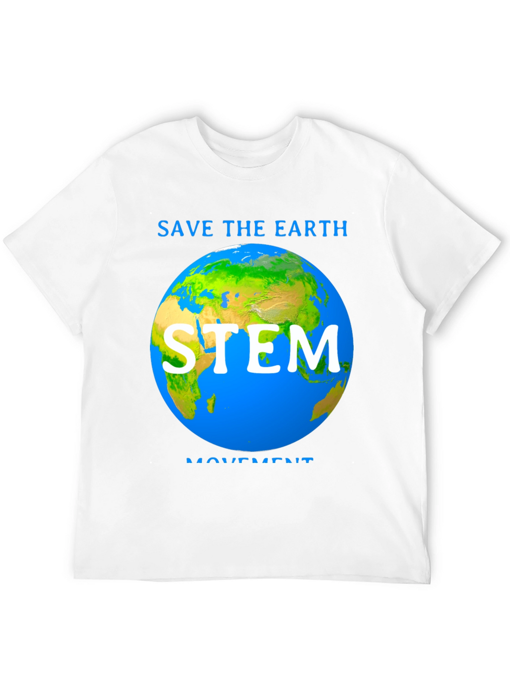 Save The Earth STEM Movement T-Shirt