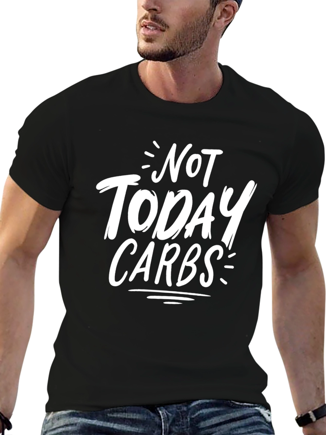 Not Today Carbs T-Shirt
