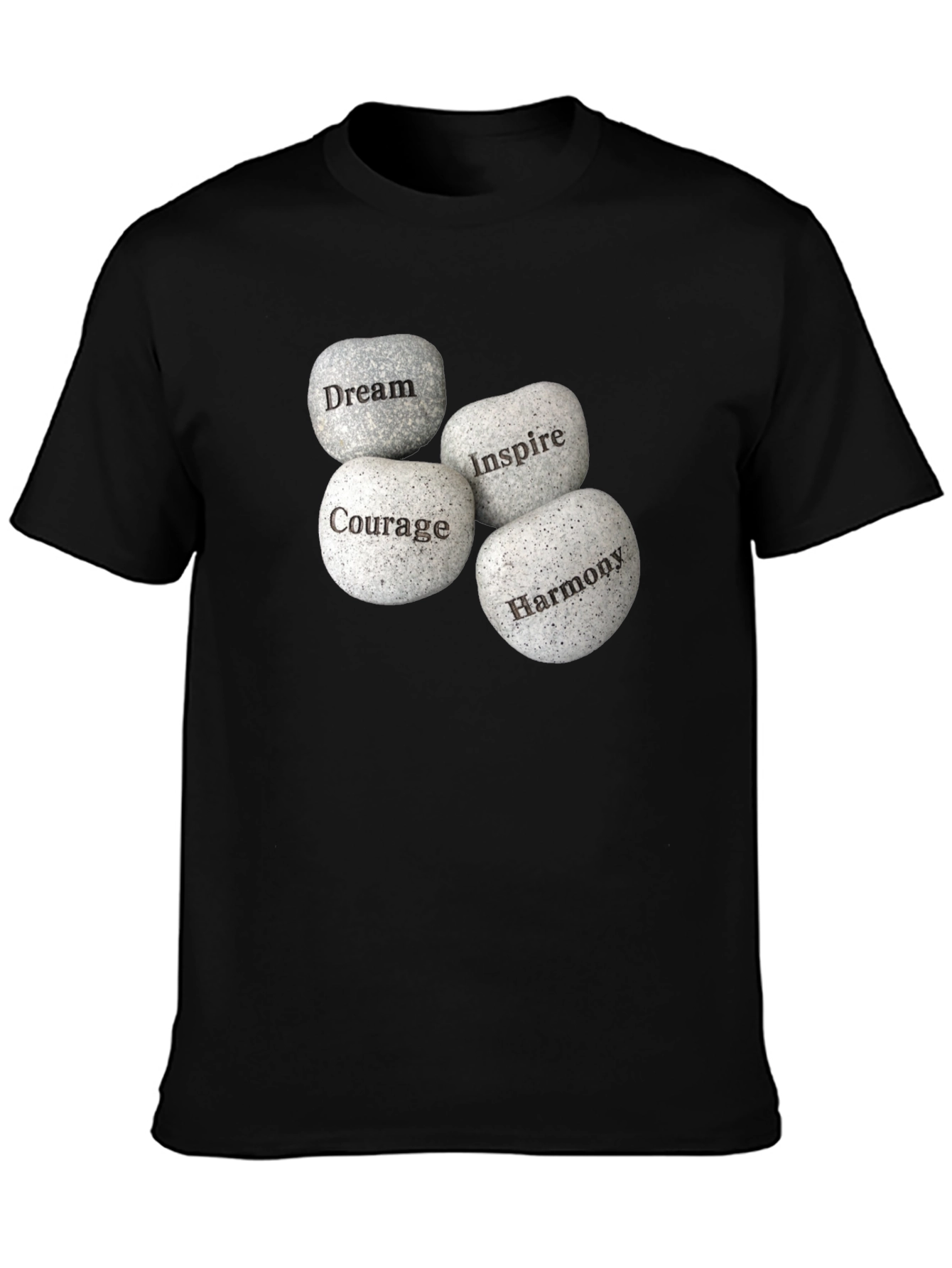 Inspirational Stones Graphic T-Shirt - Dream Courage Inspire Harmony