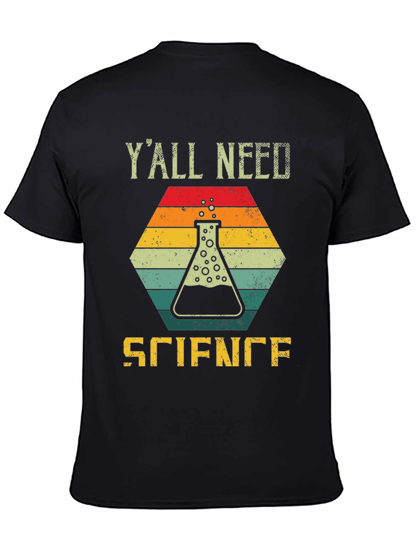 Yall Need Science T-Shirt - Fun Design