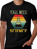 Yall Need Science T-Shirt - Fun Design