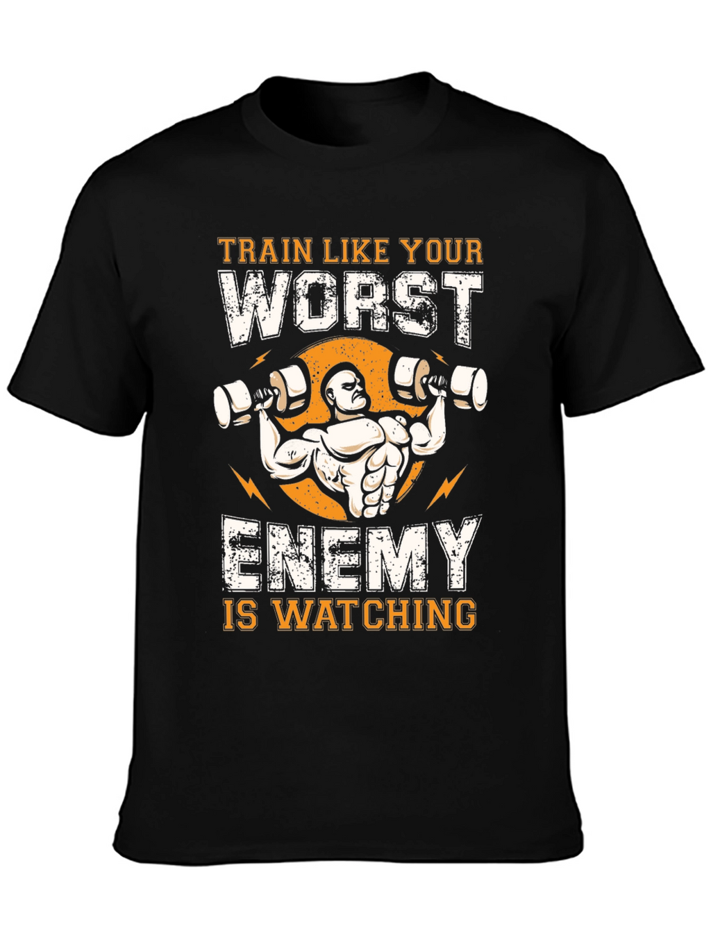 Train Like Your Worst Enemy T-Shirt
