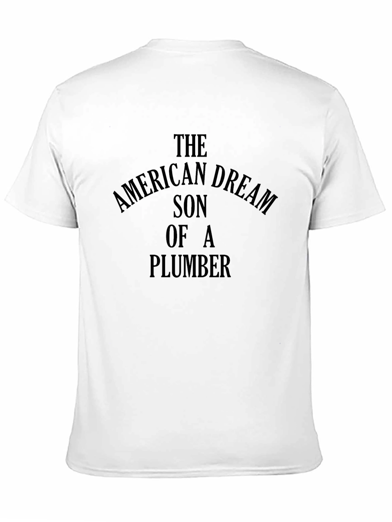 American Dream Son of a Plumber Graphic Tee