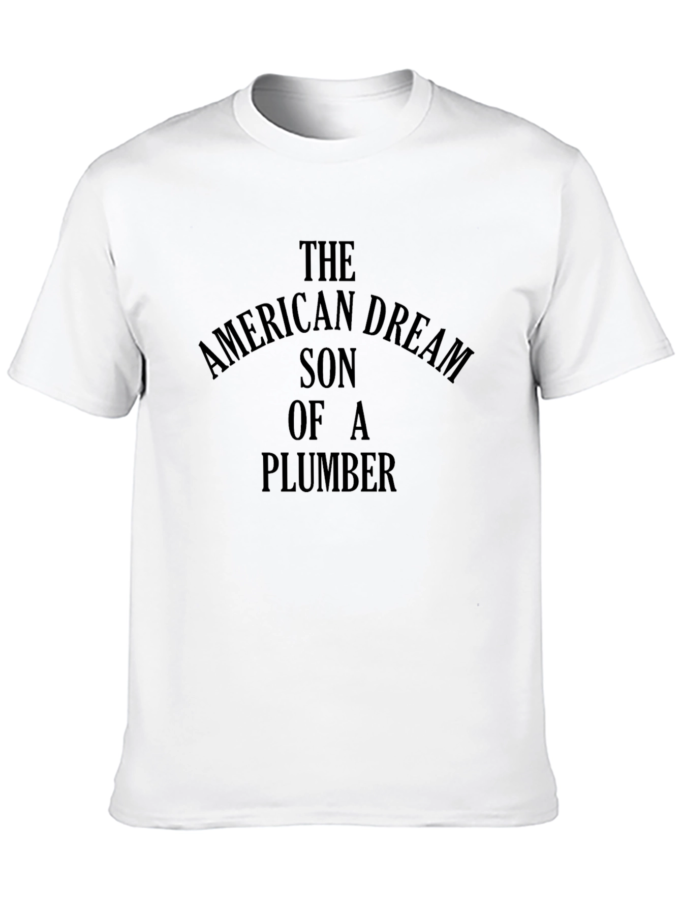 American Dream Son of a Plumber Graphic Tee