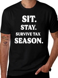 Sit. Stay. Survive Tax Season. Black T-Shirt