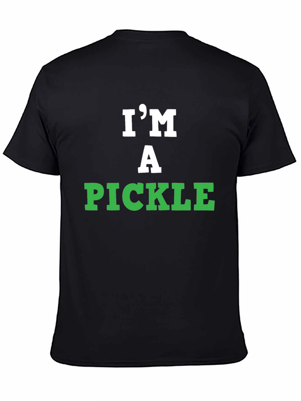 Im A Pickle T-Shirt - Funny Graphic Tee