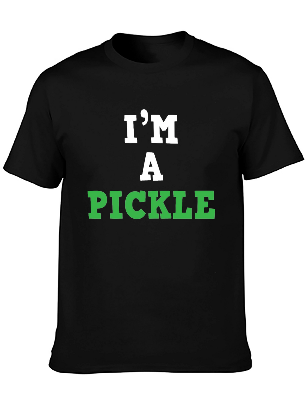 Im A Pickle T-Shirt - Funny Graphic Tee