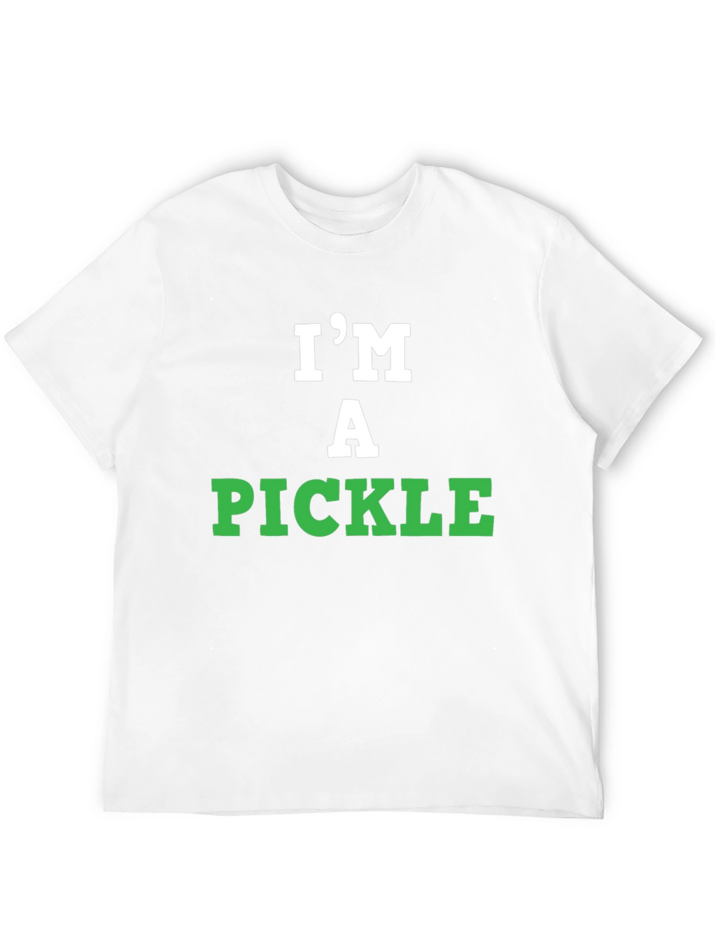 Im A Pickle T-Shirt - Funny Graphic Tee