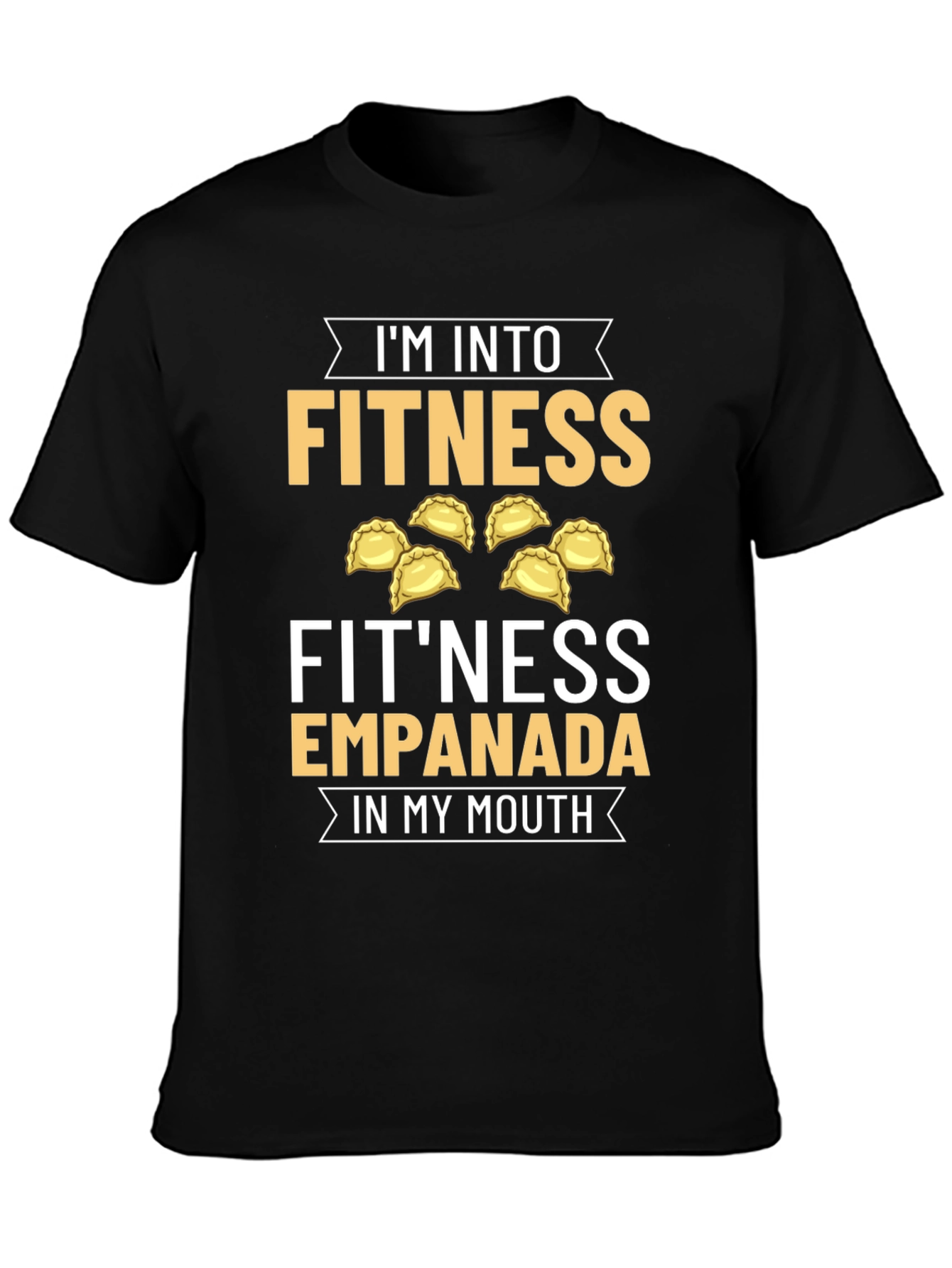 Fitness Empanada T-Shirt - Foodie Humor Tee