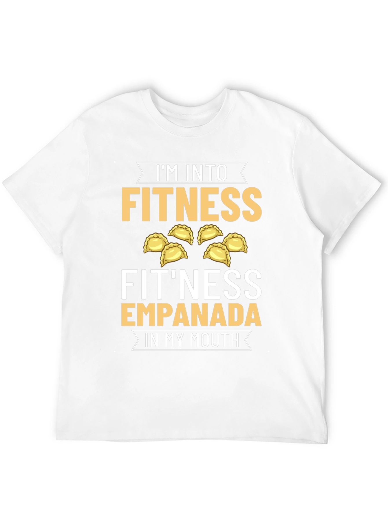 Fitness Empanada T-Shirt - Foodie Humor Tee