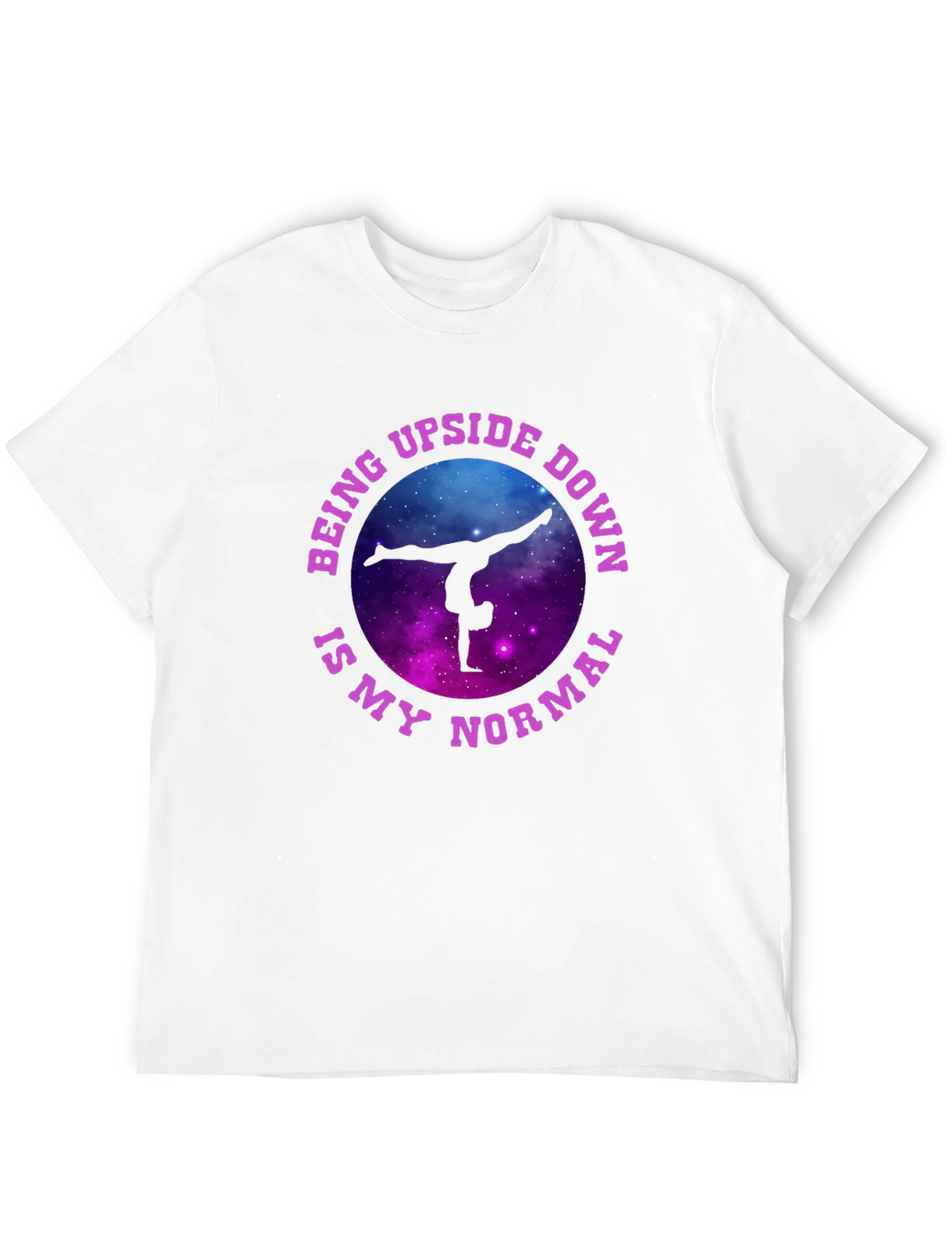 Upside Down Is My Normal Gymnastics T-Shirt