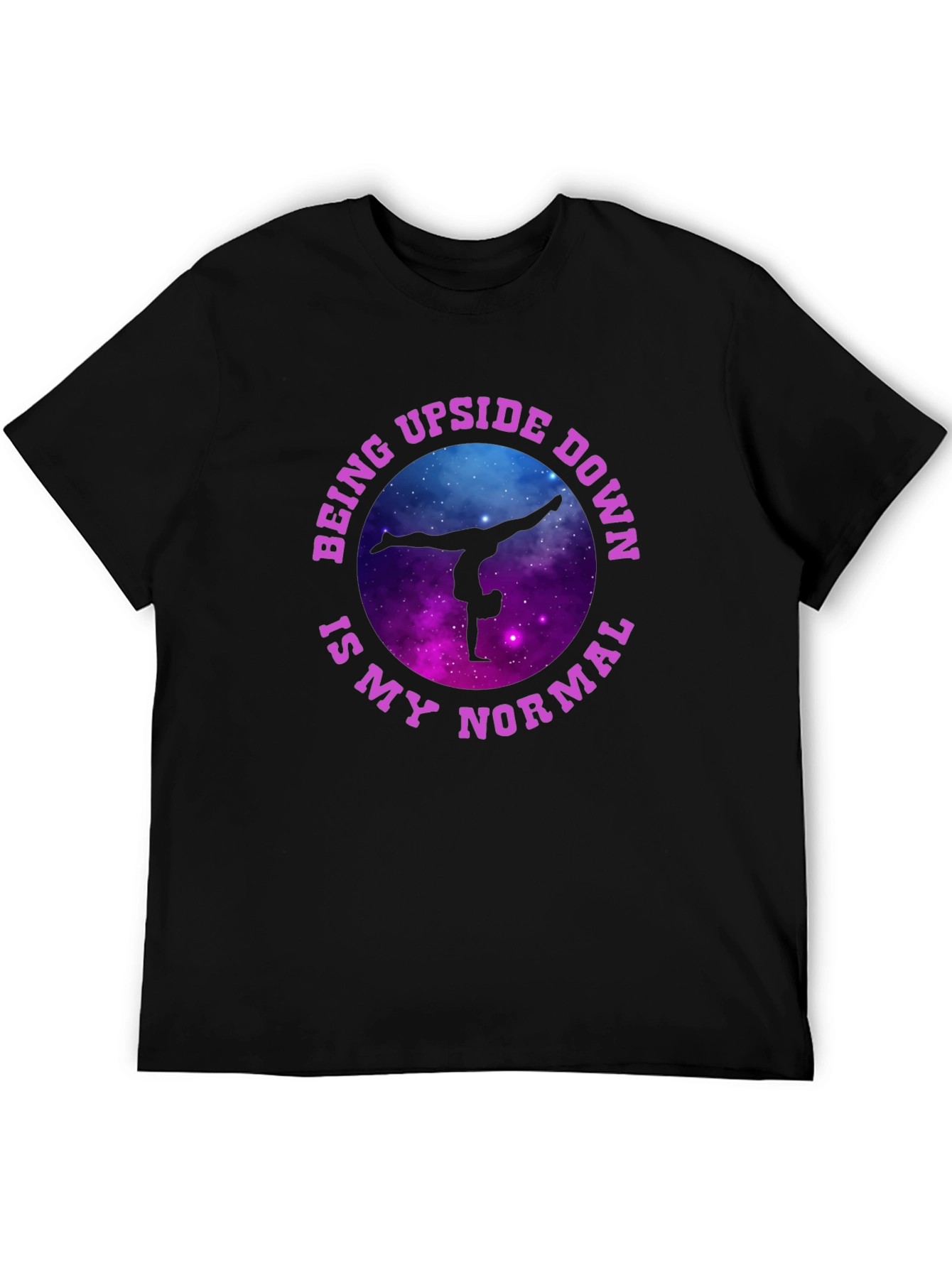 Upside Down Is My Normal Gymnastics T-Shirt