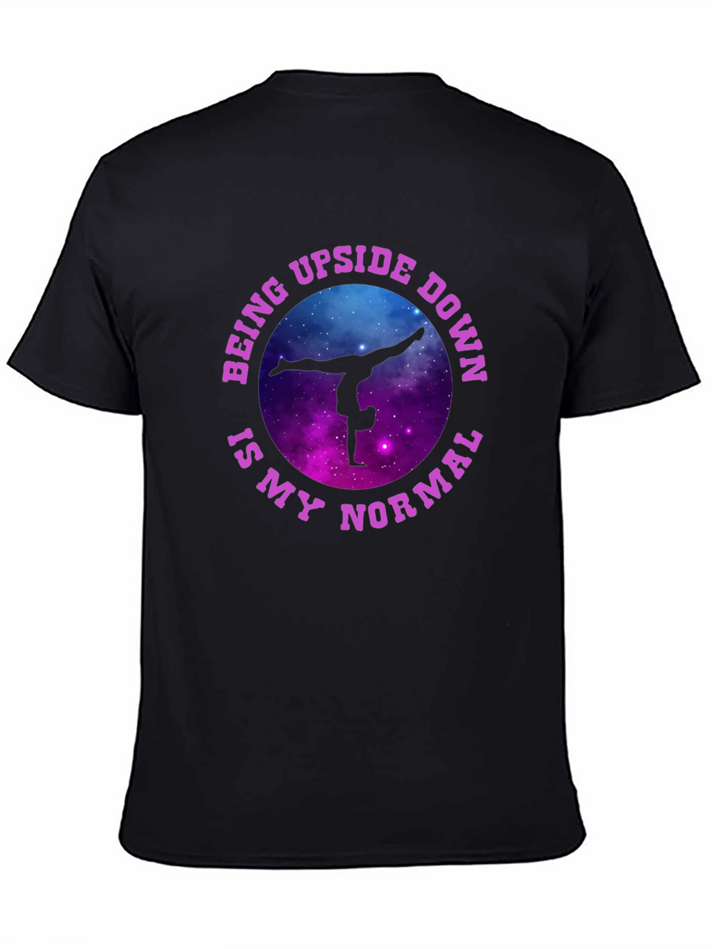Upside Down Is My Normal Gymnastics T-Shirt