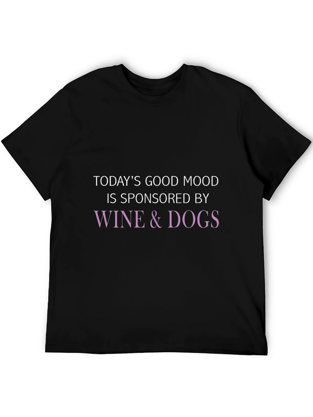 Wine & Dogs Sponsored Good Mood T-Shirt