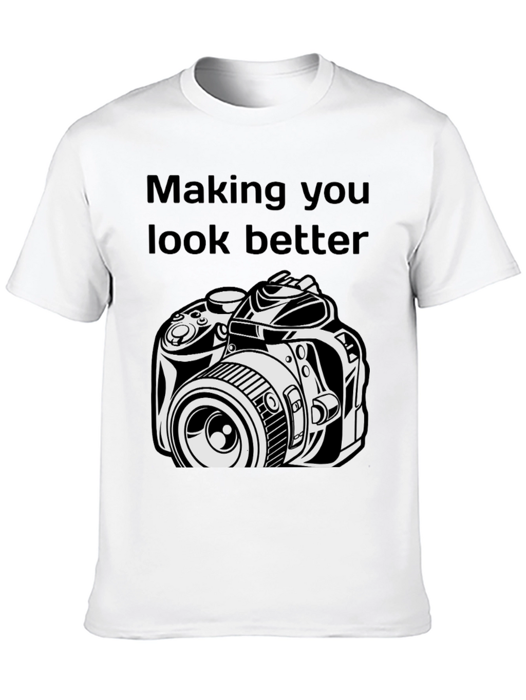 Making You Look Better Black T-Shirt
