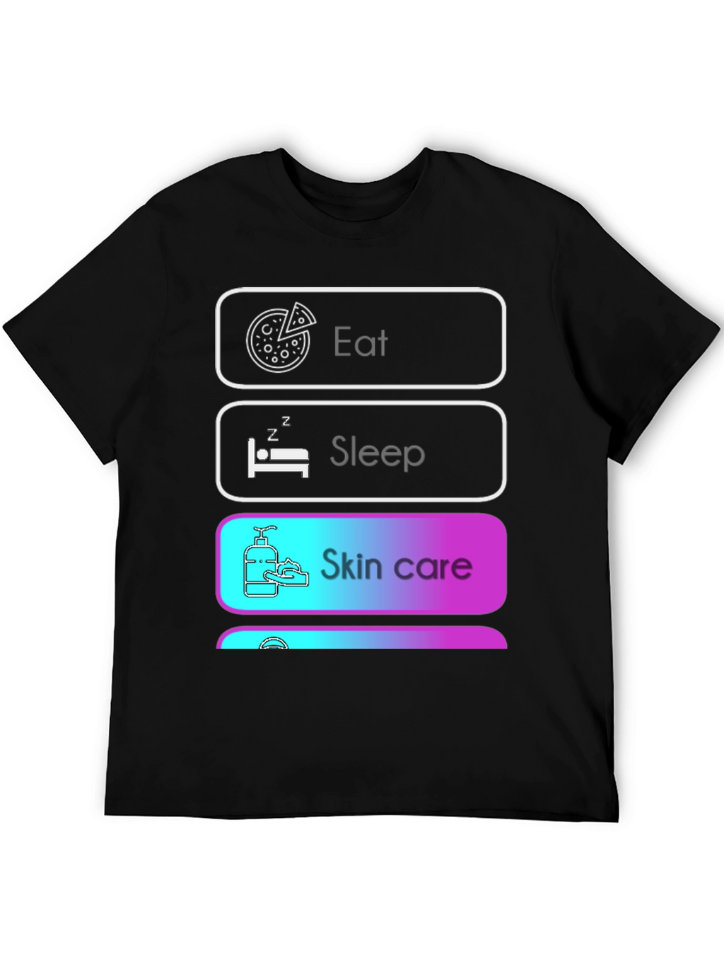 Eat Sleep Skin Care Funny T-Shirt
