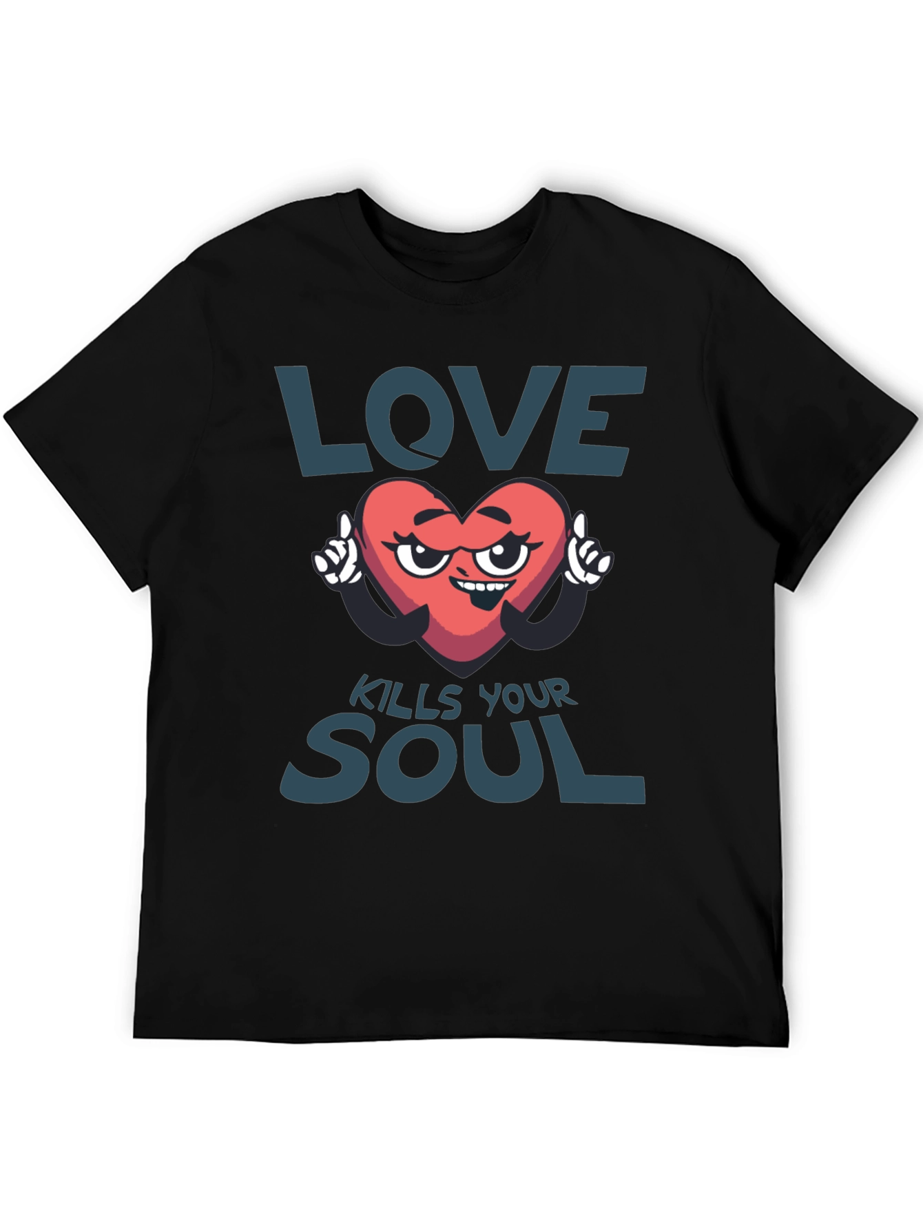 Love Kills Your Soul Graphic T-Shirt